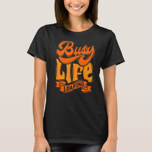 Camiseta Ataque Alrededor De La Vida Ocupada Lemas Hilarous