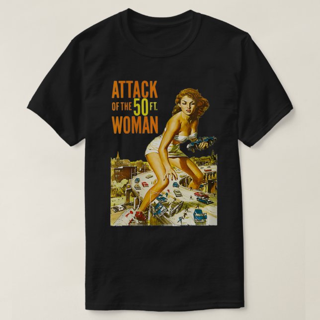 Camiseta Ataque De Mujeres De 50 Pies (Diseño del anverso)
