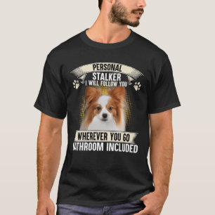 Camiseta Ataque personal Te Seguiré A Los Amantes De Papil