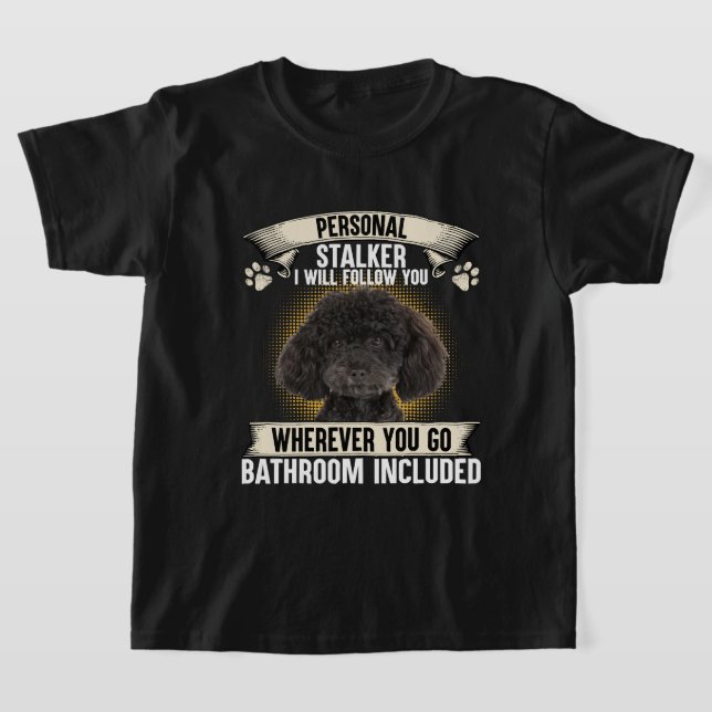 Camiseta Ataque personal Te Seguiré A Los Amantes Del Poodl (Distribución)