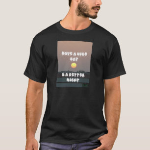 Camiseta Atardecer dorado con buenos deseos de día y noche