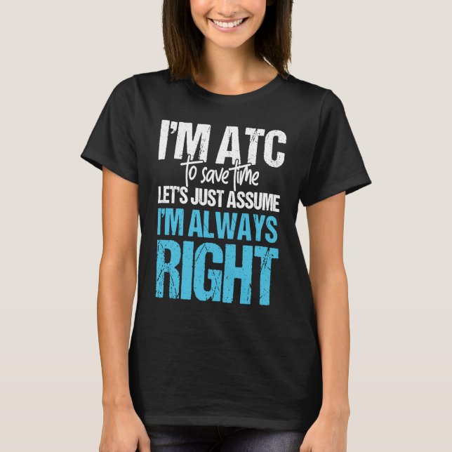 Camiseta ATC Air Globe Work Take an Ich Lie Always Right (Anverso)
