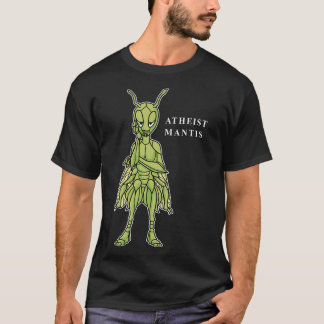 Camiseta Ateísta Mantis Orando Mantis Famoso Ateo
