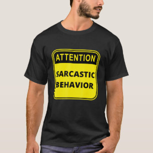 Camiseta Atención Comportamiento Sarcástico Sarcasmo Meme H