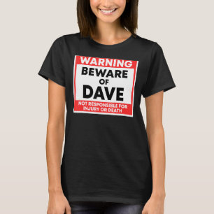 Camiseta Atención De Aviso De Dave No Responsable De Lesion