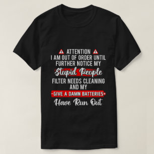 Camiseta Atención Estoy Fuera de Servicio Regalo Divertido 