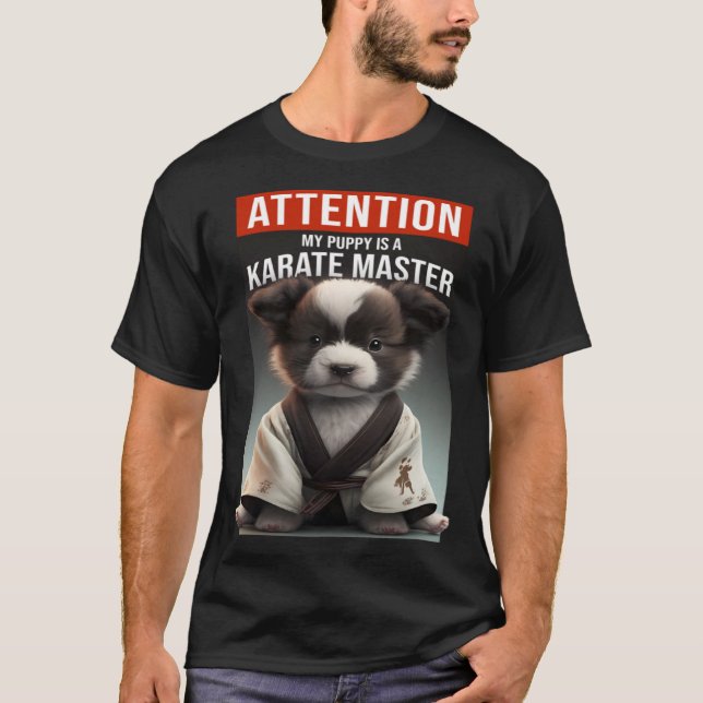 Camiseta Atención, mi cachorro es un maestro de karate (Anverso)