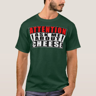 Camiseta Atención Pregúntame sobre citas divertidas de ques