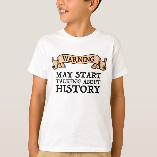 Camiseta ¡Atención! Puede comenzar a hablar de la historia  (Anverso)