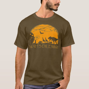 Camiseta Ateo gracioso - Noahs Dilemma T-Rex Tee Shirt