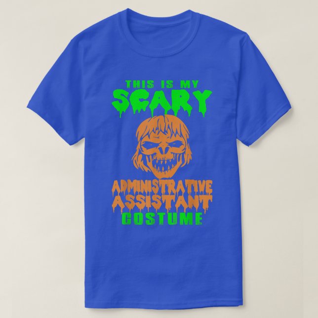 Camiseta Aterrador asistente administrativo Costume Hallowe (Diseño del anverso)