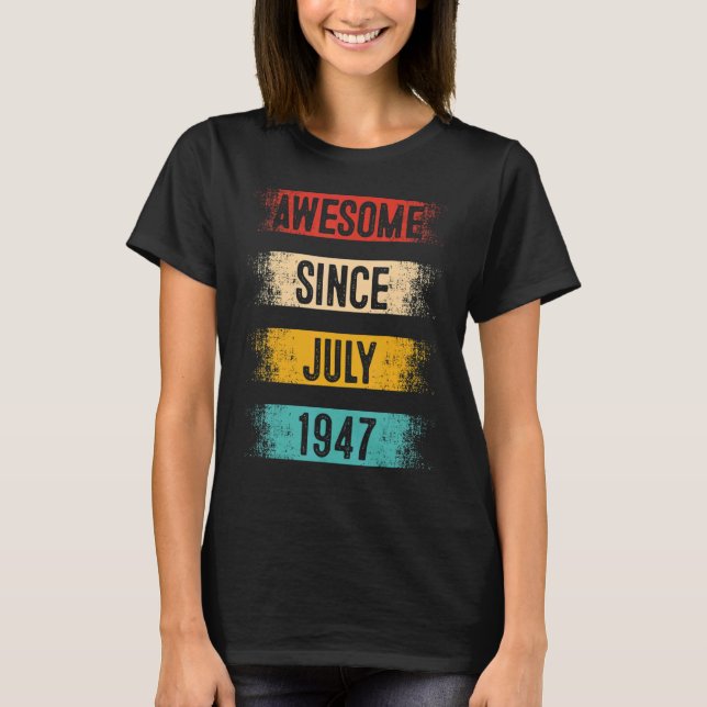 Camiseta Aterrador de 75 años desde julio de 1947 75º cumpl (Anverso)