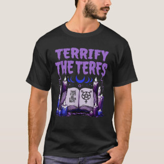 Camiseta Aterrorizar a las Terfs LGBTQ Bruja Los Derechos T