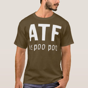 Camiseta Atf is Poo Poo