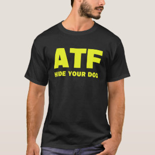 Camiseta ATF Ocultar tu perro