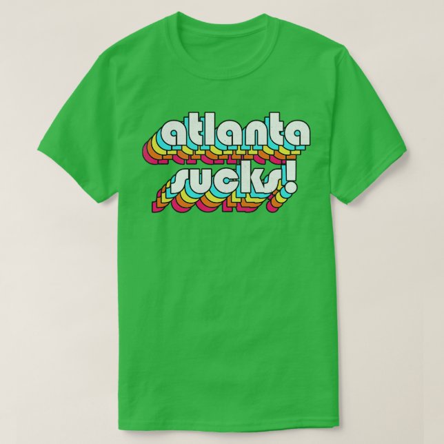 Camiseta Atlanta Sucks Funny Atlanta GA Design (Diseño del anverso)