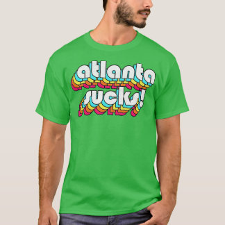 Camiseta Atlanta Sucks Funny Atlanta GA Design