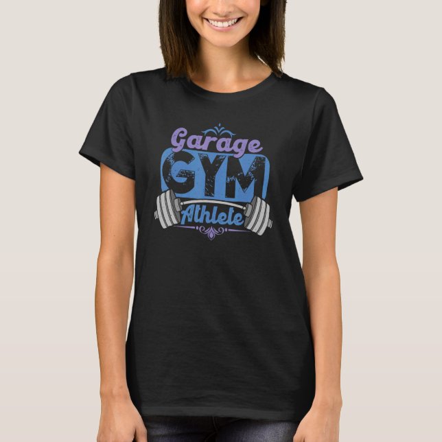 Camiseta Atleta De Gimnasio De Garaje Trabajando En Casa (Anverso)