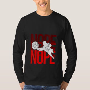 Camiseta Atleta del estadio Womne Soccer Goalie Nope