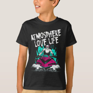 Camiseta Atmósfera Amor Vida Moto de agua Jet Ski