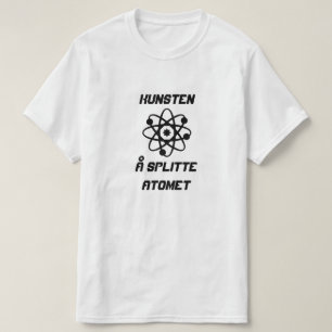 Camiseta Átomo con texto Kunsten å divide atomet