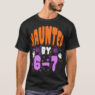 Camiseta Atormentado por 67 Divertido Atormentado por 6-7 f