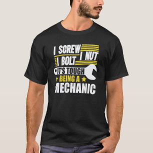 Camiseta Atornillo tuerca perno es duro ser un mecánico 8