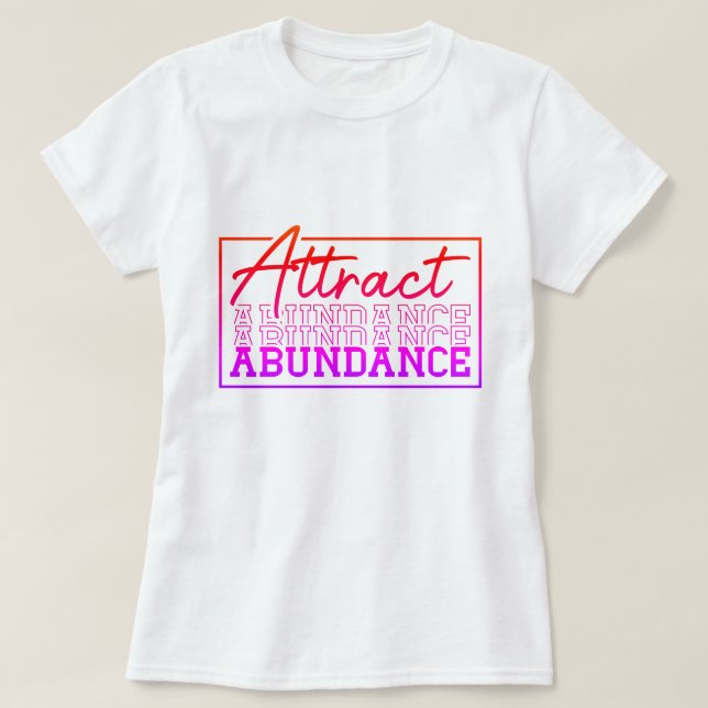 Camiseta Atraer Personalizado motivacional de abundancia (Diseño del anverso)