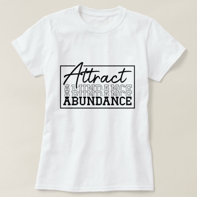 Camiseta Atraer Personalizado motivacional de abundancia (Diseño del anverso)