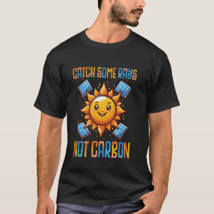 Camiseta Atrapa Algunos Rayos No Energía Solar De Carbono
