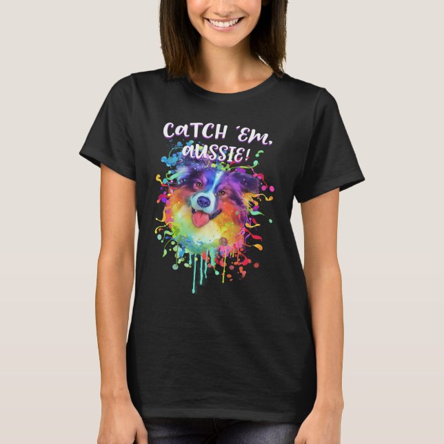 Camiseta Atrapa Aussie Humor de Pastor Australiano  1 (Anverso)