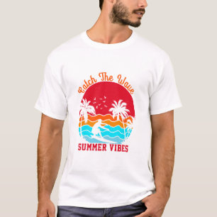 Camiseta Atrapa las Vibraciones de Verano de la Ola