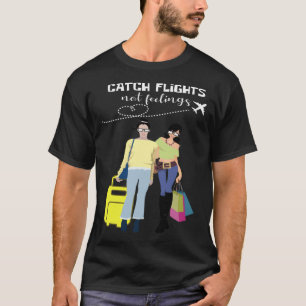 Camiseta Atrapa Vuelos No Sentimientos Viajero Y Fashionist