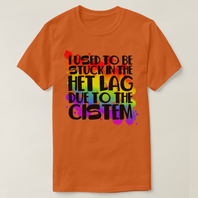 Camiseta Atrapado En El Arcoiris De Het Lag 1 (Diseño del anverso)
