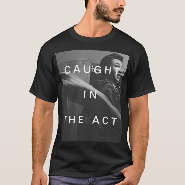 Camiseta Atrapados en el acto (Anverso)