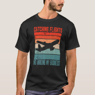 Camiseta Atrapando vuelos y cuidando mis asuntos Retro pues