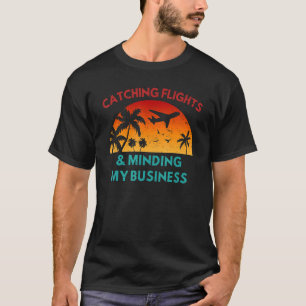 Camiseta Atrapando vuelos y cuidando mis viajes de negocios