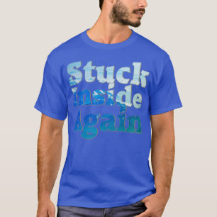 Camiseta Atrapar de nuevo dentro