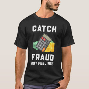 Camiseta Atrapar fraude no sentimientos Contabilidad Cont