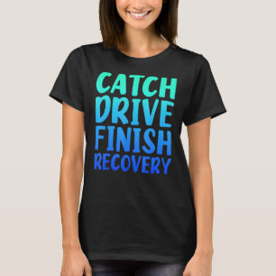 Camiseta Atrapar Impulsos Terminar Recuperación Remo Frase