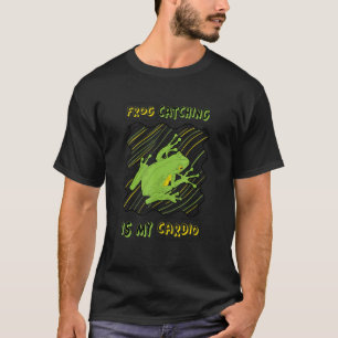 Camiseta Atrapar ranas es mi cardio Caza de ranas