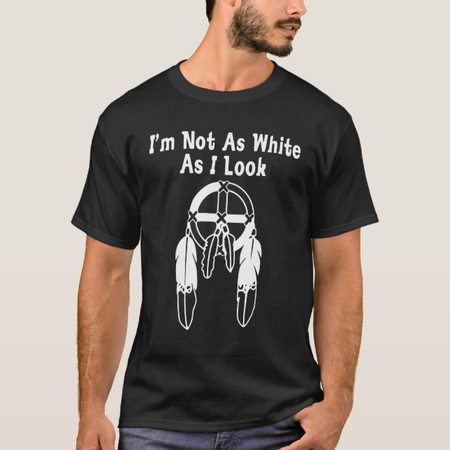 Camiseta Atrapasueños No Soy Tan Blanco Como Parezco (Anverso)