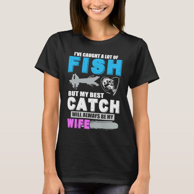 Camiseta Atrapé a muchas mujeres de peces (Anverso)