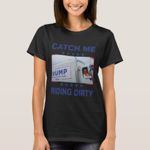 Camiseta Atrápenme Con Basura Sucia Y Graciosa Para Trump S