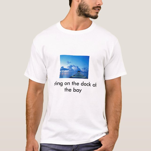 Camiseta Atraque, sentándose en el muelle de la bahía (Anverso)