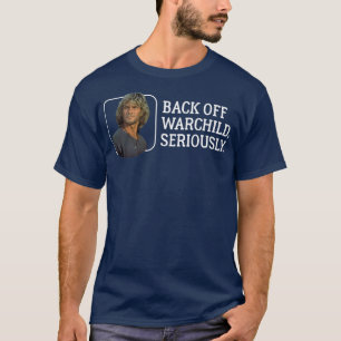 Camiseta Atrás de warchild seriamente