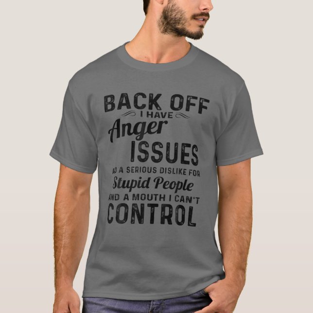 Camiseta Atrás Tengo Problemas De Ira (Anverso)
