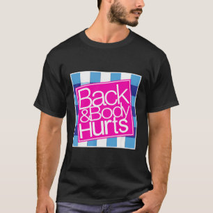 Camiseta Atrás Y El Cuerpo Duele La Cita Graciosa Del Gimna