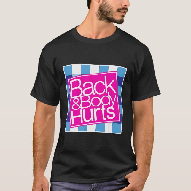 Camiseta Atrás Y El Cuerpo Duele La Cita Graciosa Del Gimna (Anverso)