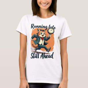 Camiseta Atrasado, Aún Adelante Gato Motivacional Divertido